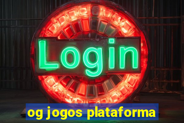 og jogos plataforma